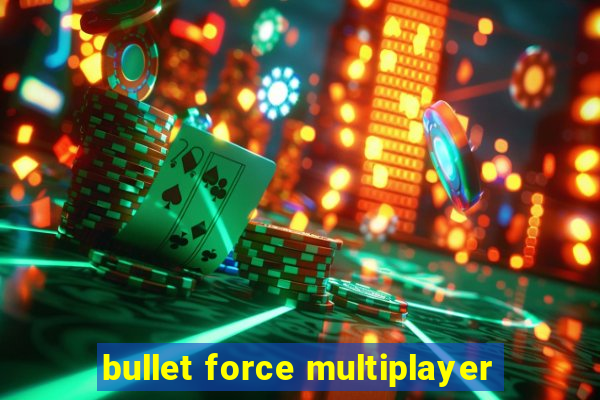 bullet force multiplayer